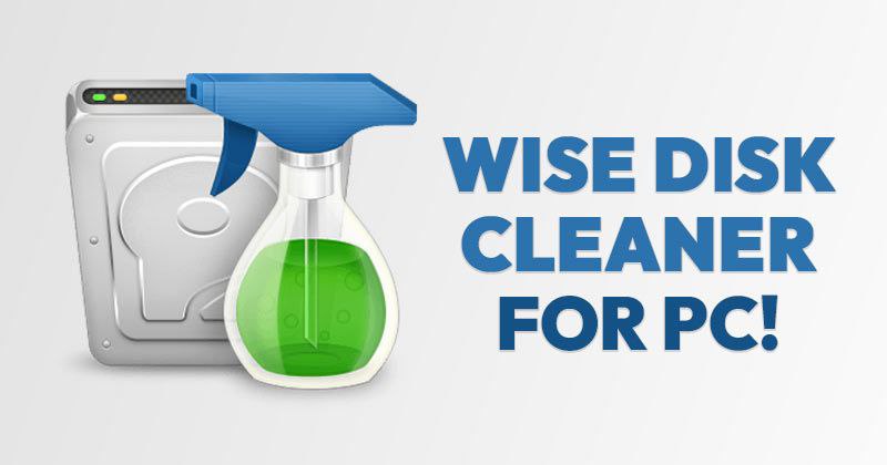 WiseDiskCleaner ▎磁盘清理工具-C盘清理利器🎮 讯文详情