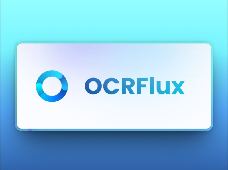 🔖 OCRFlux | 最强开源PDF OCR，自动跨页+Markdown输出　OCRFlux 是当前识别效果极强的开源 PDF OCR 模型，不仅支持跨页合并段落/表格，还能自动处理页脚注释跳转，输出为Markdown格式